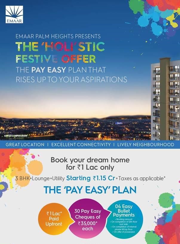 Emaar Palm Heights presents the “ HOLI “istic Festive offer Update